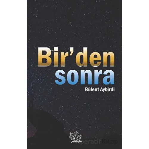 Birden Sonra - Bülent Aybirdi - Asmaaltı Yayınevi