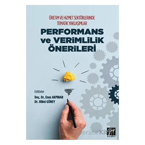 Üretim ve Hizmet Sektörlerinde Tematik Yaklaşımlar - Kolektif - Gazi Kitabevi