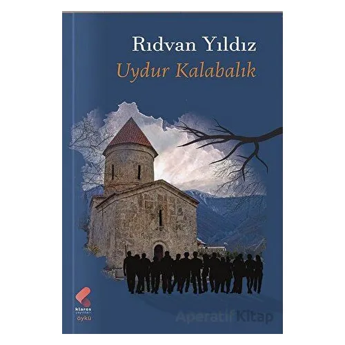 Uydur Kalabalık - Rıdvan Yıldız - Klaros Yayınları