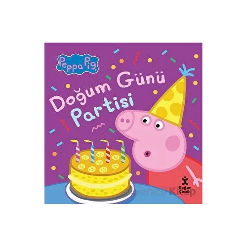 Peppa Pig - Doğum Günü Partisi - Kolektif - Doğan Çocuk