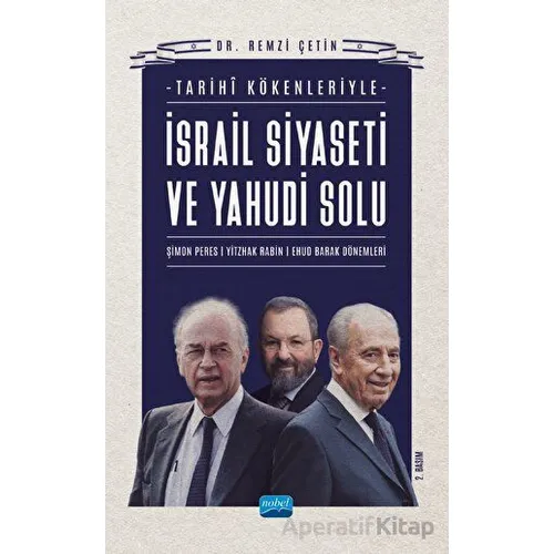 İsrail Siyaseti Ve Yahudi Solunun Tarihi Kökenleri - Remzi Çetin - Nobel Akademik Yayıncılık