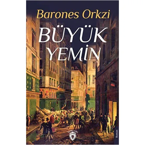 Büyük Yemin - Barones Orkzi - Dorlion Yayınları
