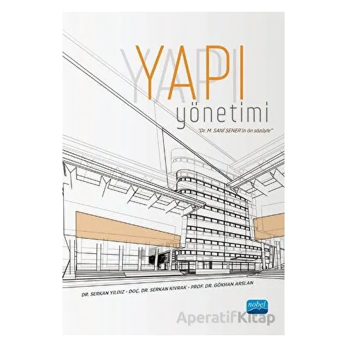 Yapı Yönetimi - Serkan Yıldız - Nobel Akademik Yayıncılık