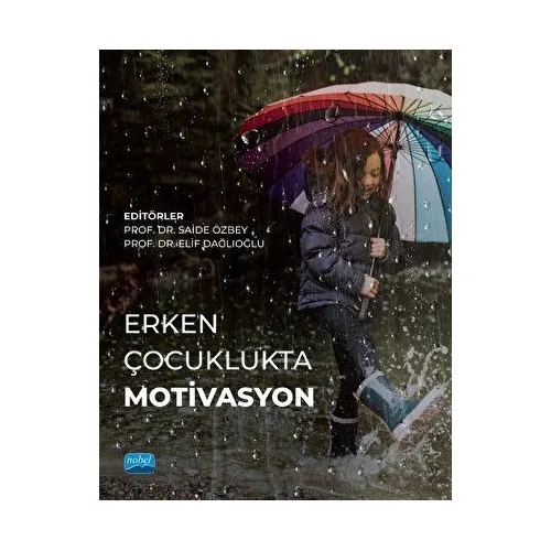 Erken Çocuklukta Motivasyon - Kolektif - Nobel Akademik Yayıncılık