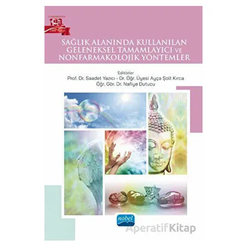 Sağlık Alanında Kullanılan Geleneksel Tamamlayıcı ve Nonfarmakolojik Yöntemler
