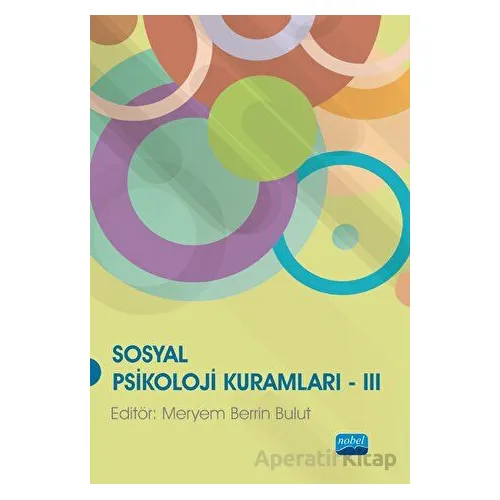 Sosyal Psikoloji Kuramları 3 - Kolektif - Nobel Akademik Yayıncılık