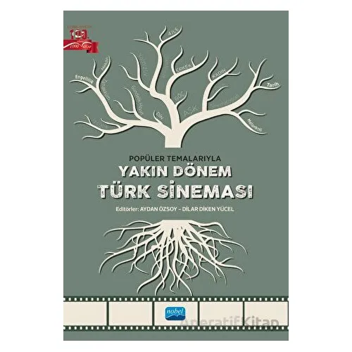 Popüler Temalarıyla Yakın Dönem Türk Sineması - Kolektif - Nobel Akademik Yayıncılık