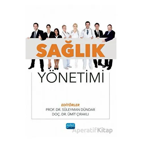 Sağlık Yönetimi - Kolektif - Nobel Akademik Yayıncılık