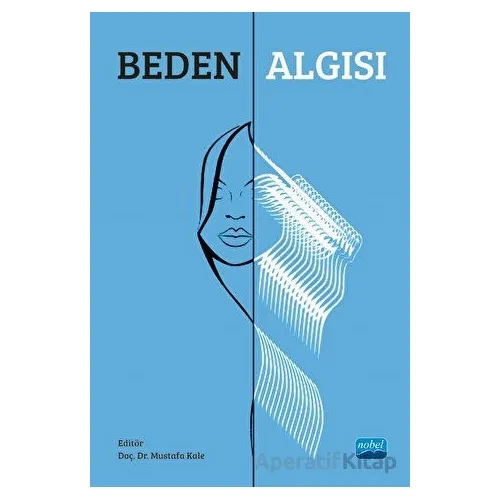 Beden Algısı - Kolektif - Nobel Akademik Yayıncılık