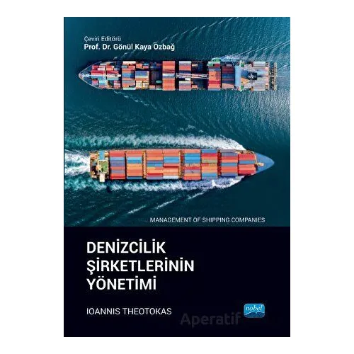 Denizcilik Şirketlerinin Yönetimi - Ioannis Theotokas - Nobel Akademik Yayıncılık