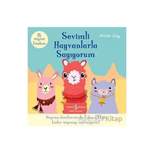 Sevimli Hayvanlarla Sayıyorum - Amber Lily - İş Bankası Kültür Yayınları