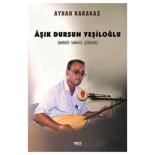 Aşık Dursun Yeşiloğlu - Ayhan Karakaş - Gece Kitaplığı