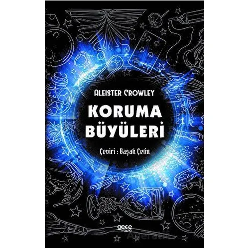 Koruma Büyüleri - Aleister Crowley - Gece Kitaplığı