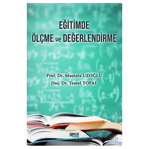 Eğitimde Ölçme ve Değerlendirme - Mustafa Uzoğlu - Gece Kitaplığı