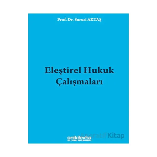 Eleştirel Hukuk Çalışmaları - Sururi Aktaş - On İki Levha Yayınları