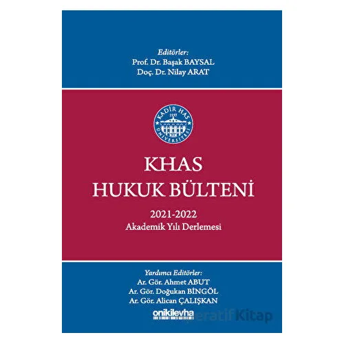 KHAS Hukuk Bülteni 2021-2022 Akademik Yılı Derlemesi - Kolektif - On İki Levha Yayınları