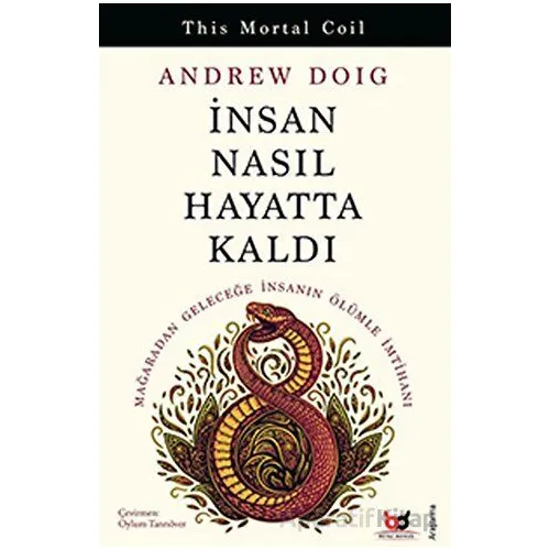 İnsan Nasıl Hayatta Kaldı - Andrew Doig - Beyaz Baykuş Yayınları
