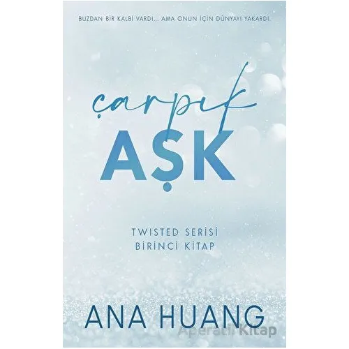 Çarpık Aşk - Ana Huang - Martı Yayınları