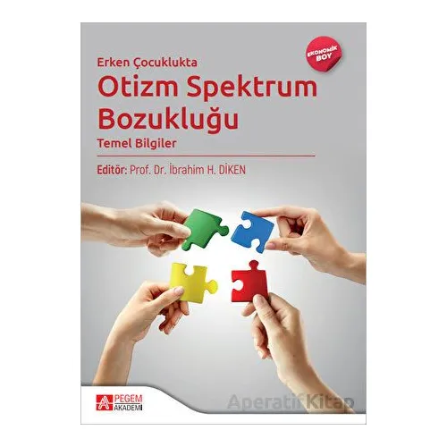 Erken Çocuklukta Otizm Spektrum Bozukluğu (Ekonomik Boy) - Kolektif - Pegem Akademi Yayıncılık