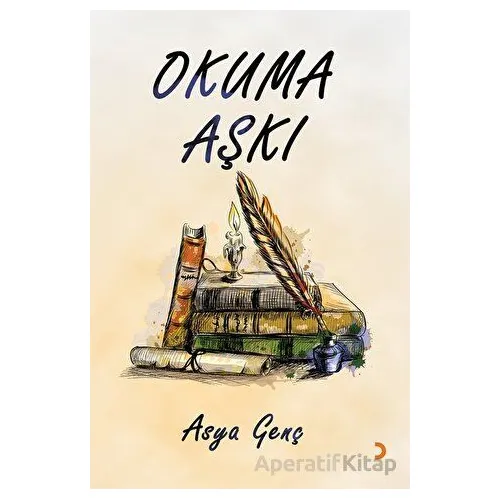 Okuma Aşkı - Asya Genç - Cinius Yayınları