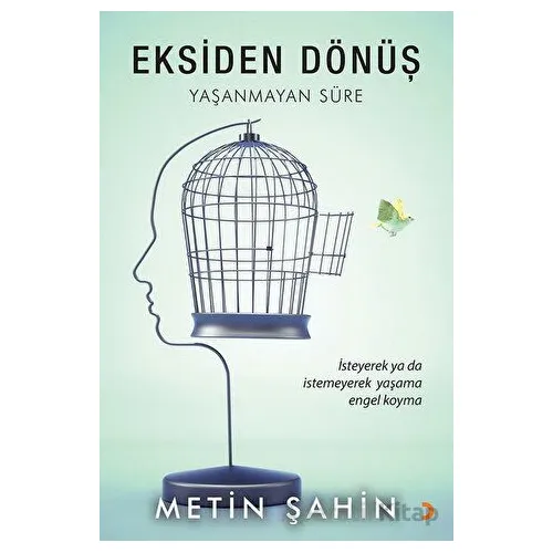 Eksiden Dönüş - Metin Şahin - Cinius Yayınları