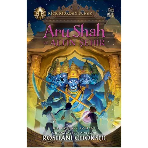 Aru Shah ve Altın Şehir - Roshani Chokshi - İthaki Çocuk Yayınları