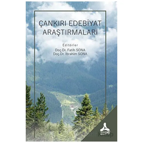 Çankırı Edebiyat Araştırmaları - Zeliha Gaddar - Sonçağ Yayınları