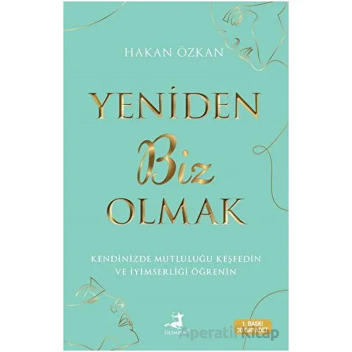 Yeniden Biz Olmak - Hakan Özkan - Olimpos Yayınları