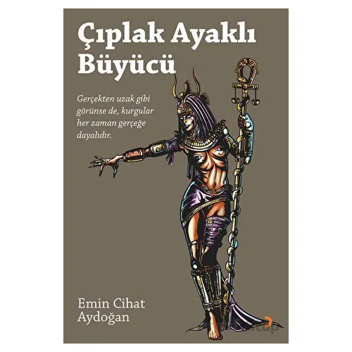 Çıplak Ayaklı Büyücü - Emin Cihat Aydoğan - Cinius Yayınları