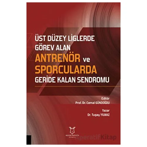 Üst Düzey Liglerde Görev Alan Antrenör ve Sporcularda Geride Kalan Sendromu