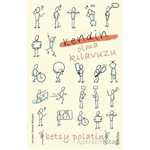 Kendin Olma Kılavuzu - Betsy Polatin - Sola Unitas