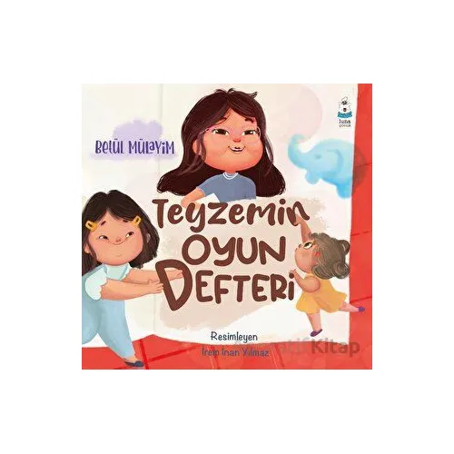 Teyzemin Oyun Defteri - Betül Mülayim - Luna Çocuk Yayınları
