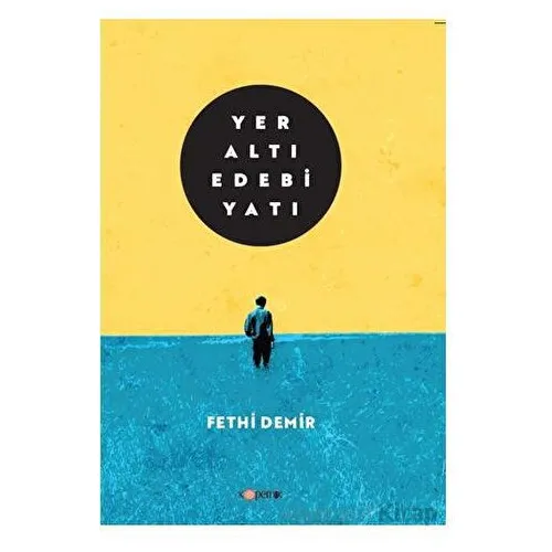 Yeraltı Edebiyatı - Fethi Demir - Kopernik Kitap