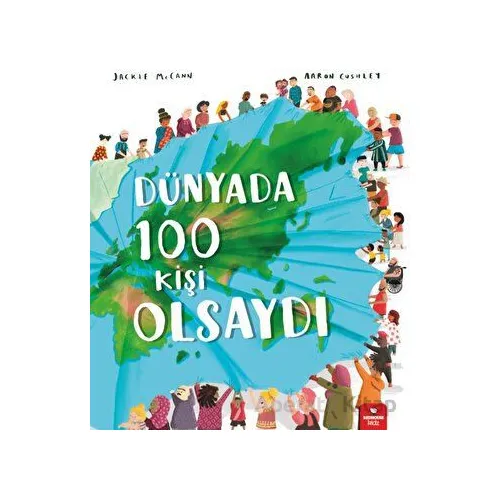 Dünyada 100 Kişi Olsaydı - Jackie McCann - Redhouse Kidz Yayınları