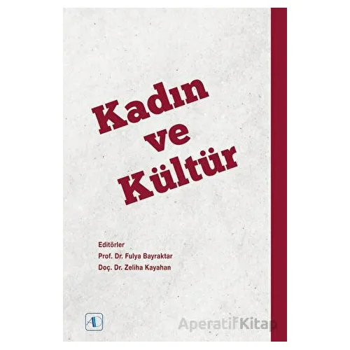 Kadın ve Kültür - Kolektif - Aktif Düşünce Yayınları