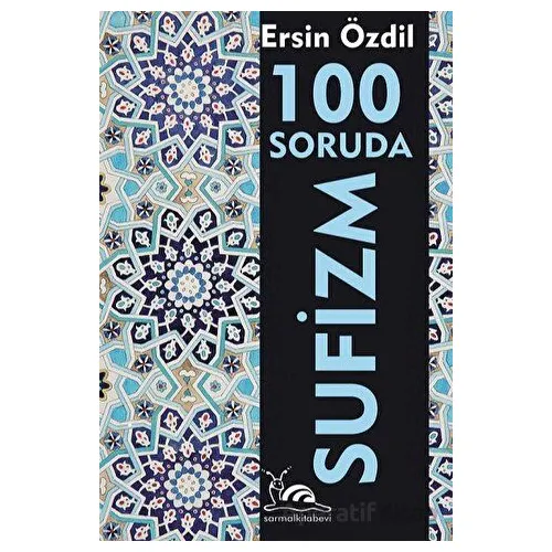100 Soruda Sufizm - Ersin Özdil - Sarmal Kitabevi