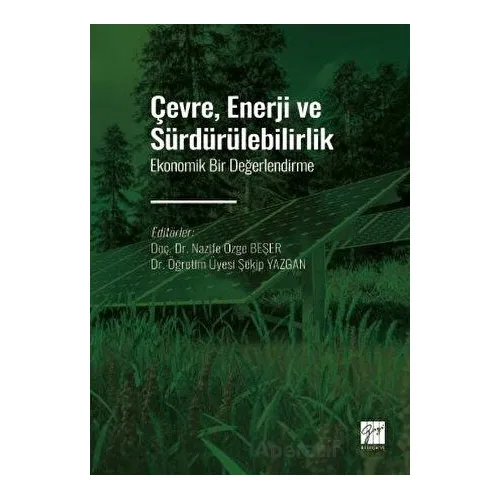 Çevre, Enerji ve Sürdürülebilirlik - Şekip Yazgan - Gazi Kitabevi