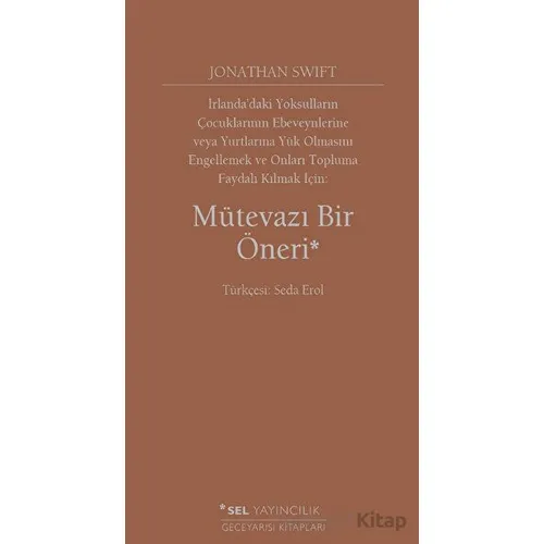 Mütevazı Bir Öneri - Jonathan Swift - Sel Yayıncılık