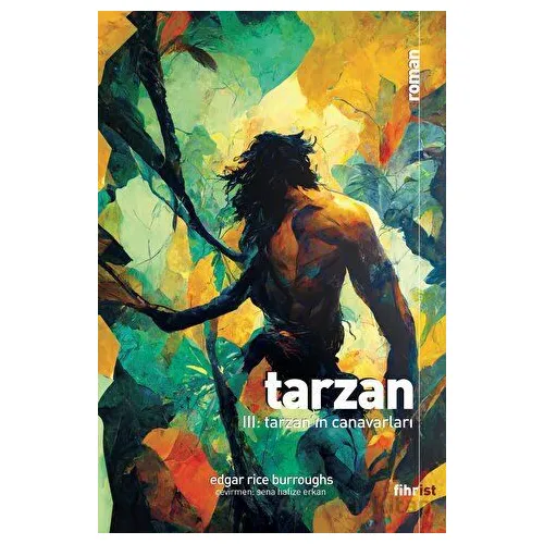 Tarzan III: Tarzan’ın Canavarları - Edgar Rice Burroughs - Fihrist Kitap