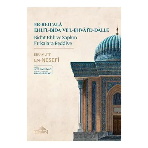 er-Red ala Ehlil-Bida vel-Ehvaid-Dalle Bidat Ehli ve Sapkın Fırkalara Reddiye