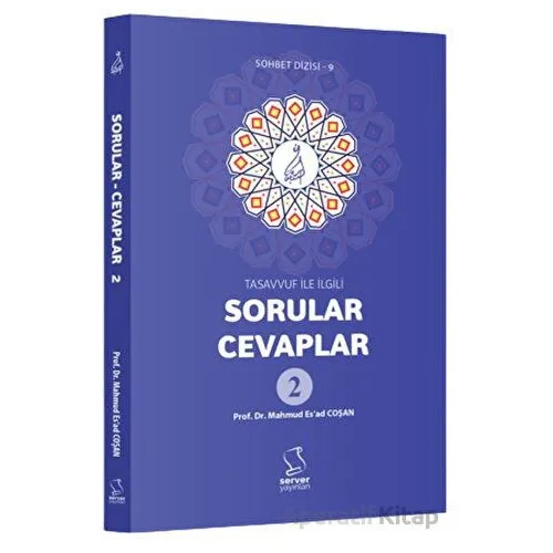 Tasavvuf İle İlgili Sorular - Cevaplar 2 - M. Esad Coşan - Server Yayınları