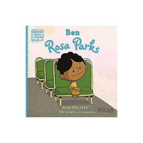 Ben Rosa Parks - Brad Meltzer - İndigo Çocuk