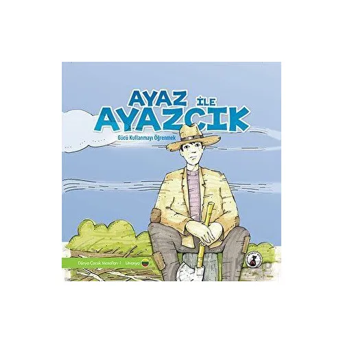 Ayaz İle Ayazcık - Kolektif - Misket Kitap