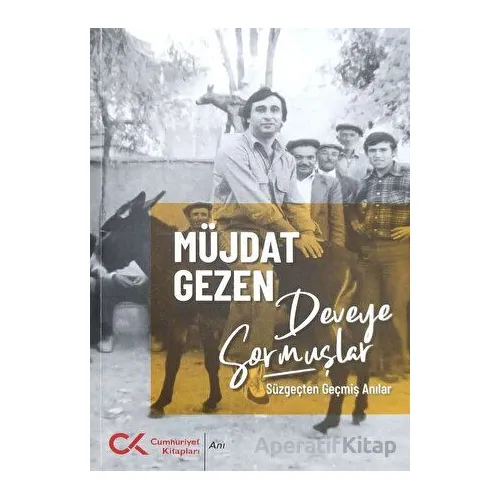 Deveye Sormuşlar - Müjdat Gezen - Cumhuriyet Kitapları