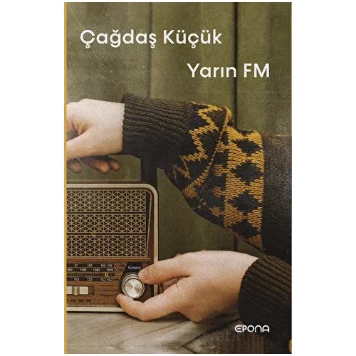 Yarın FM - Çağdaş Küçük - Epona Kitap