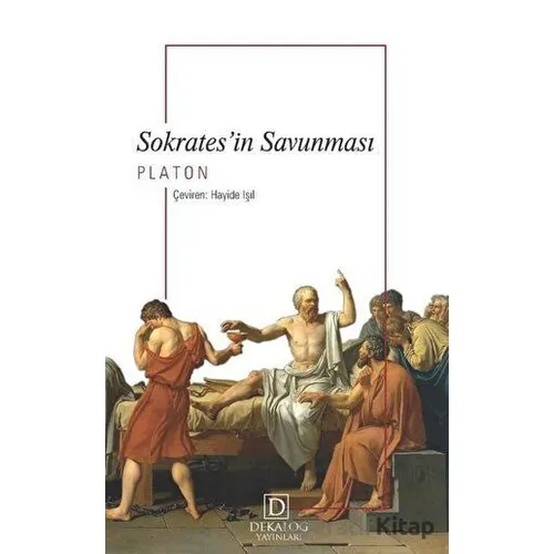 Sokrates’in Savunması - Platon (Eflatun) - Dekalog Yayınları