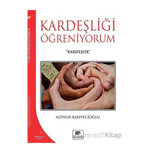 Kerdeşliği Öğreniyorum - Alpnur Kahvecioğlu - Gelenek Yayıncılık
