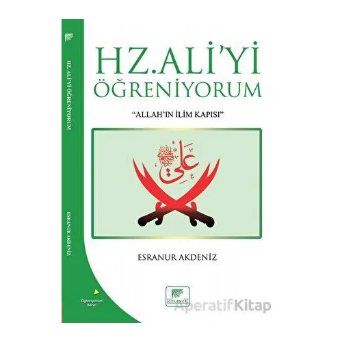 Hz Aliyi Öğreniyorum - Esranur Akdeniz - Gelenek Yayıncılık
