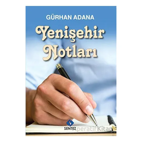 Yenişehir Notları - Gürhan Adana - Sentez Yayınları