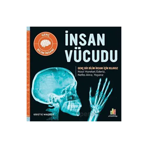 İnsan Vücudu - Kristie Wagner - Orman Kitap
